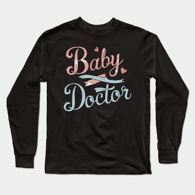 Baby doctor pediatrician Long Sleeve T-Shirt by Spaceboyishere